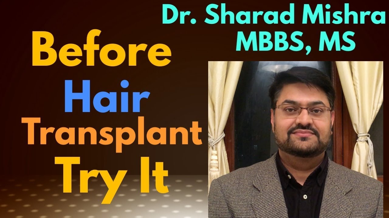 Hair transplant has many alternative - Know about hair treatment options